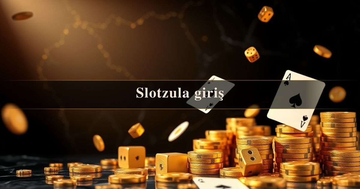 Slotzula giriş